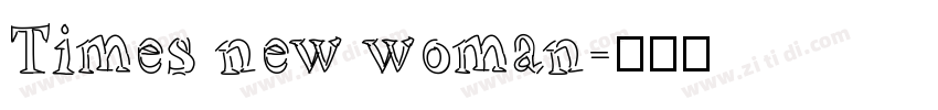 Times new woman字体转换